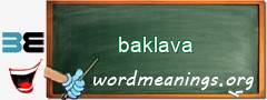 WordMeaning blackboard for baklava